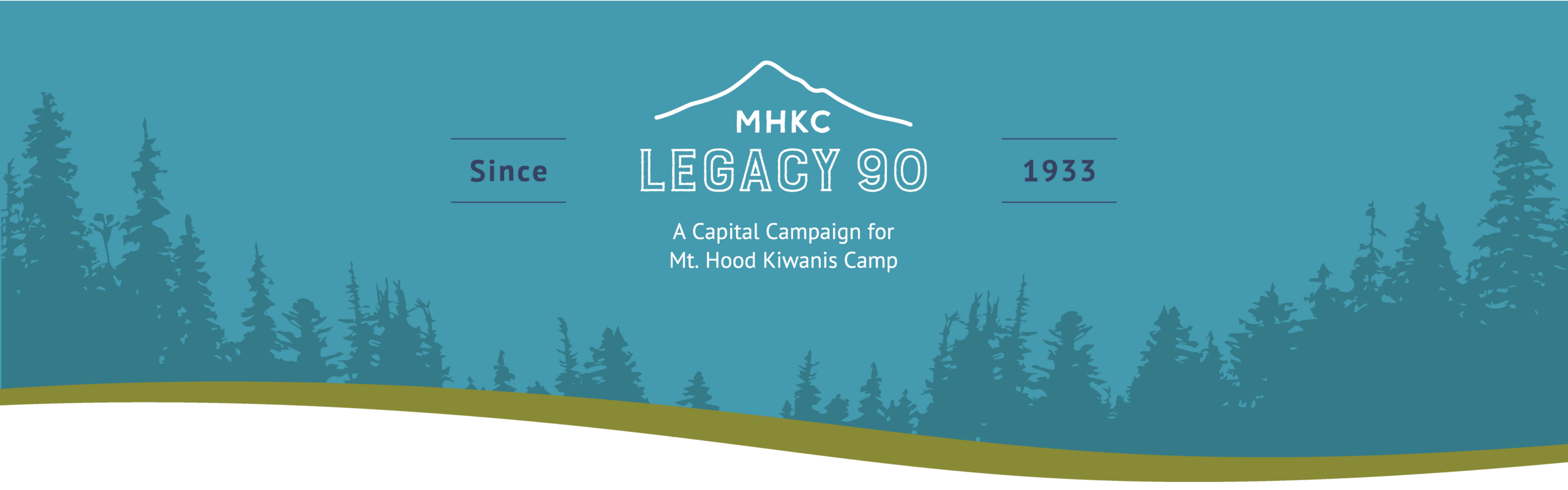 MHKC Legacy 90 — A Capital Campaign for Mt. Hood Kiwanis Camp, Since 1933